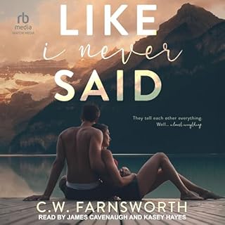 Like I Never Said Audiobook By C.W. Farnsworth cover art