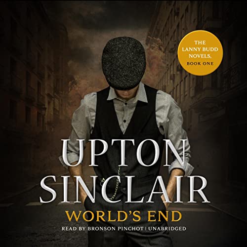 World’s End Audiobook By Upton Sinclair cover art