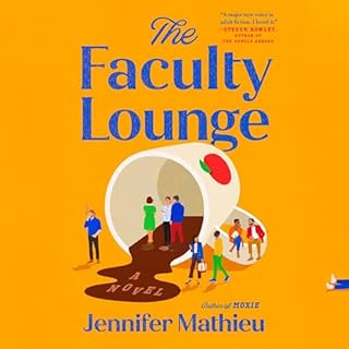 The Faculty Lounge Audiolibro Por Jennifer Mathieu arte de portada