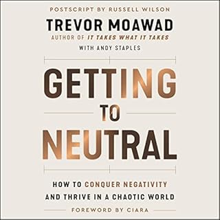 Getting to Neutral Audiobook By Trevor Moawad, Andy Staples cover art