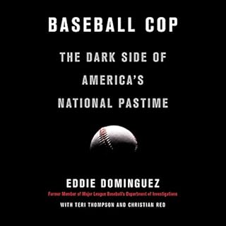 Baseball Cop Audiobook By Eddie Dominguez, Teri Thompson, Christian Red cover art