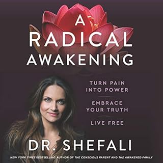 A Radical Awakening Audiolibro Por Shefali Tsabary arte de portada