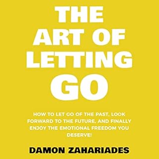 The Art of Letting Go Audiolibro Por Damon Zahariades arte de portada