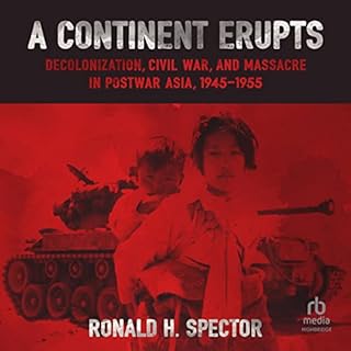 A Continent Erupts Audiobook By Ronald H. Spector cover art