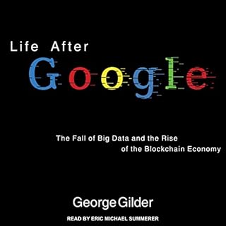 Life After Google Audiolibro Por George Gilder arte de portada