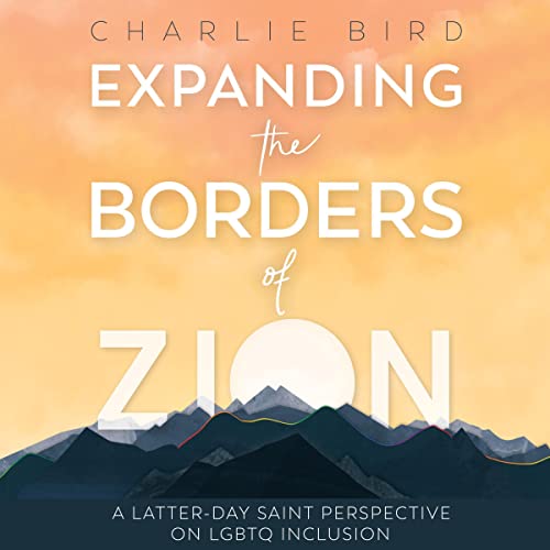 Expanding the Borders of Zion Audiobook By Charlie Bird cover art