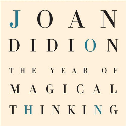 The Year of Magical Thinking Audiobook By Joan Didion cover art