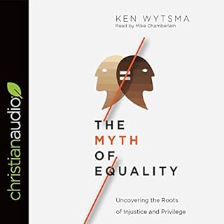 The Myth of Equality Audiolibro Por Ken Wytsma arte de portada