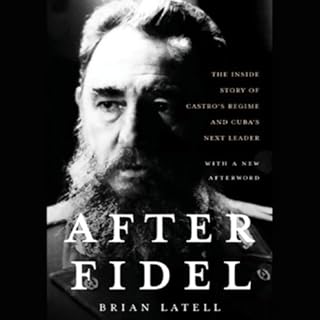 After Fidel Audiobook By Brian Latell cover art