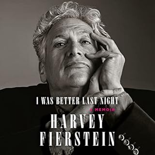 I Was Better Last Night Audiolibro Por Harvey Fierstein arte de portada