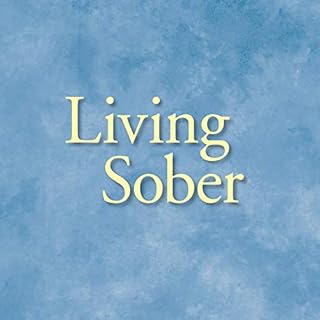 Living Sober Audiobook By Alcoholics Anonymous World Services Inc. cover art