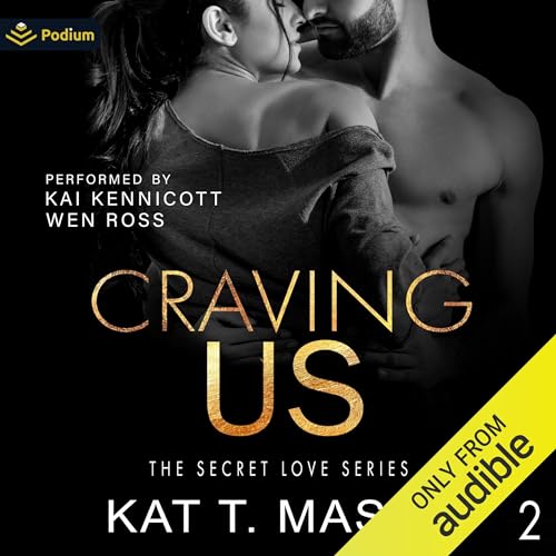 Craving Us Audiobook By Kat T. Masen cover art