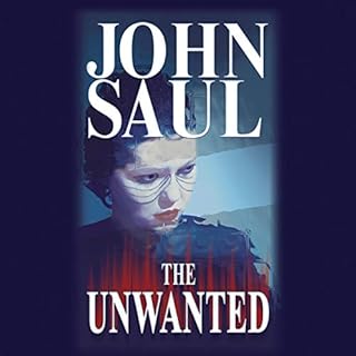 The Unwanted Audiobook By John Saul cover art