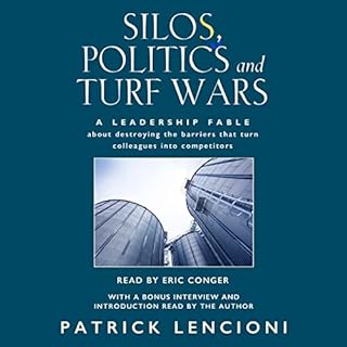 Silos, Politics, and Turf Wars Audiobook By Patrick Lencioni cover art