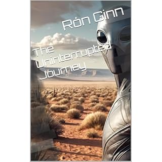 The Uninterrupted Journey Audiobook By Rón Ginn cover art