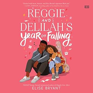 Reggie and Delilah's Year of Falling Audiobook By Elise Bryant cover art