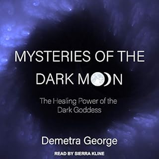 Mysteries of the Dark Moon Audiobook By Demetra George cover art