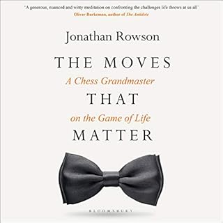 The Moves That Matter Audiobook By Jonathan Rowson cover art