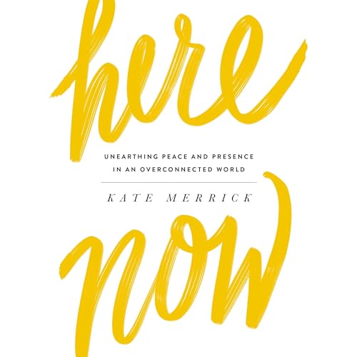 Here, Now Audiobook By Kate Merrick cover art