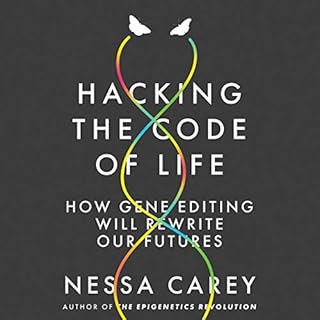 Hacking the Code of Life Audiolibro Por Nessa Carey arte de portada