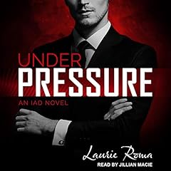 Under Pressure Audiobook By Laurie Roma cover art