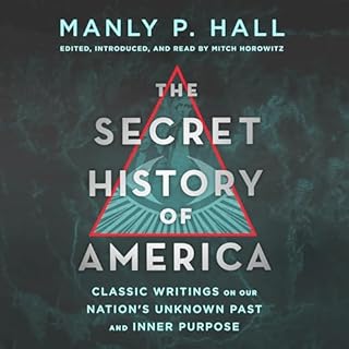 The Secret History of America Audiolibro Por Manly P. Hall, Mitch Horowitz - editor arte de portada