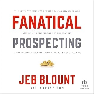 Fanatical Prospecting Audiolibro Por Jeb Blount, Mike Weinberg - foreword arte de portada