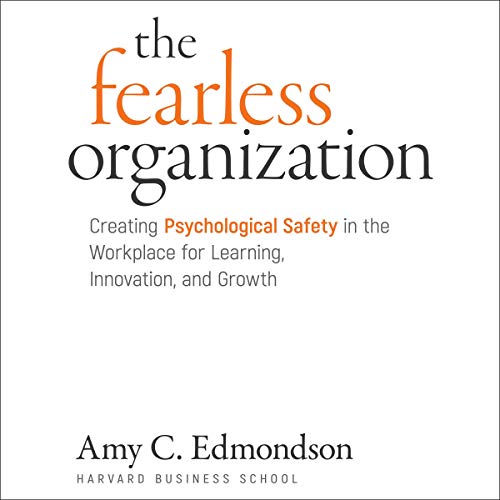 The Fearless Organization Audiobook By Amy C. Edmondson cover art