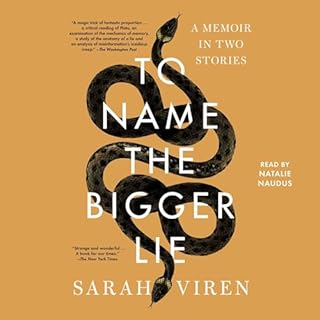 To Name the Bigger Lie Audiobook By Sarah Viren cover art