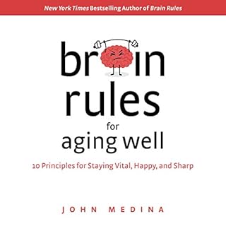 Brain Rules for Aging Well Audiolibro Por John Medina arte de portada