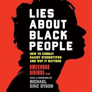 Lies About Black People Audiolibro Por Omekongo Dibinga PhD arte de portada