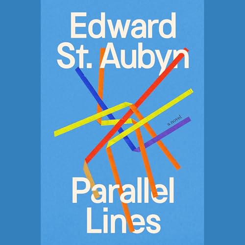 Parallel Lines Audiobook By Edward St. Aubyn cover art