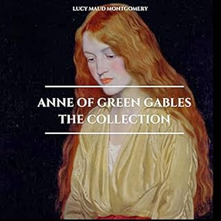 Anne of Green Gables - The Collection Audiolibro Por Lucy Maud Montgomery arte de portada