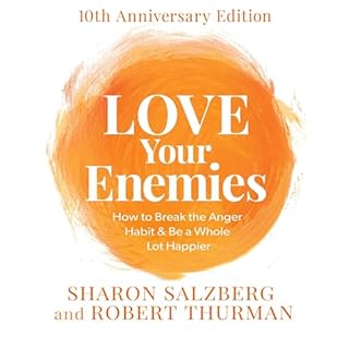 Love Your Enemies: 10th Anniversary Edition Audiobook By Sharon Salzberg, Robert Thurman cover art