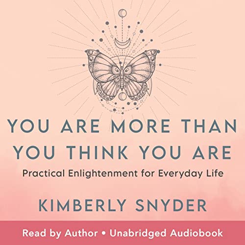 You Are More Than You Think You Are Audiolibro Por Kimberly Snyder arte de portada