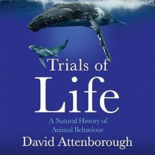 The Trials of Life Audiobook By David Attenborough cover art