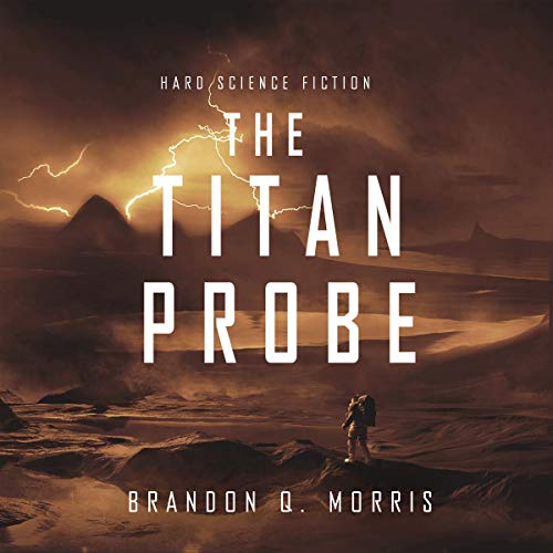 The Titan Probe Audiolibro Por Brandon Q. Morris arte de portada