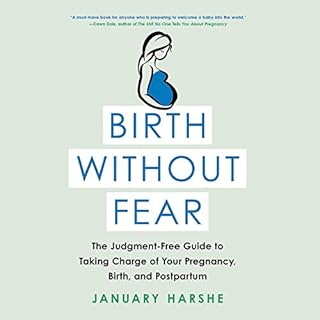 Birth Without Fear Audiobook By January Harshe cover art