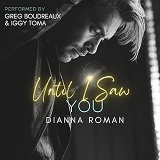 Until I Saw You Audiobook By Dianna Roman cover art