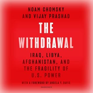 The Withdrawal Audiobook By Vijay Prashad, Noam Chomsky cover art