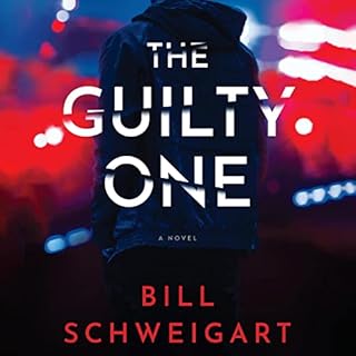 The Guilty One Audiolibro Por Bill Schweigart arte de portada