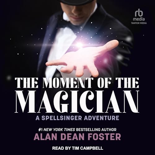 The Moment of the Magician Audiobook By Alan Dean Foster cover art