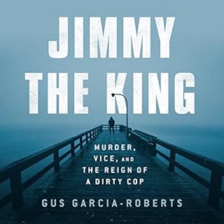 Jimmy the King Audiobook By Gus Garcia-Roberts cover art