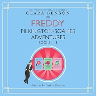 Freddy Pilkington-Soames Adventures: Books 1-3: A Case of Blackmail in Belgravia, A Case of Murder in Mayfair, A Case of Cons