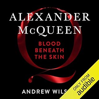 Alexander McQueen: Blood Beneath the Skin Audiolibro Por Andrew Wilson arte de portada