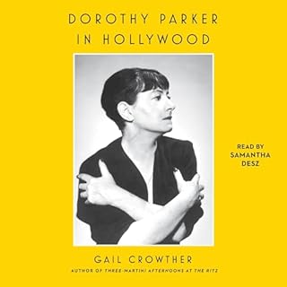 Dorothy Parker in Hollywood Audiobook By Gail Crowther cover art