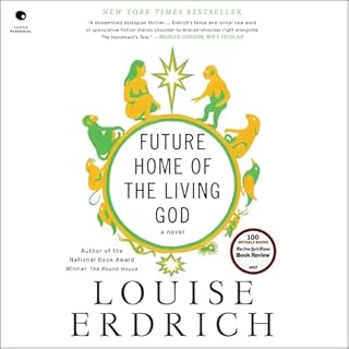 Future Home of the Living God Audiobook By Louise Erdrich cover art