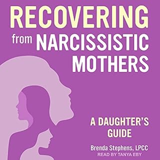 Recovering from Narcissistic Mothers Audiolibro Por Brenda Stephens LPCC arte de portada