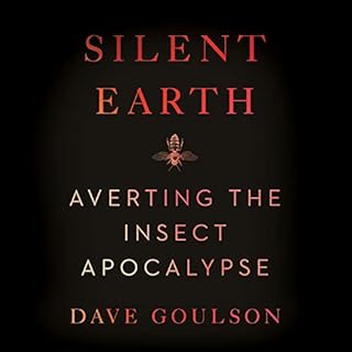 Silent Earth Audiobook By Dave Goulson cover art