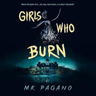 Girls Who Burn Audiobook By MK Pagano cover art